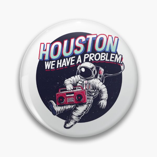 Item preview, Houston, we have a problem designed and sold by Corpsecutter.