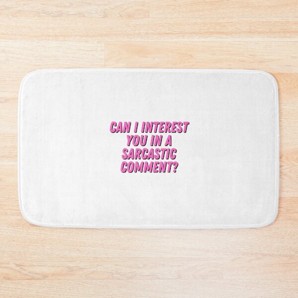 Item preview, Can I Interest You In A Sarcastic Comment? designed and sold by CharmStudio.