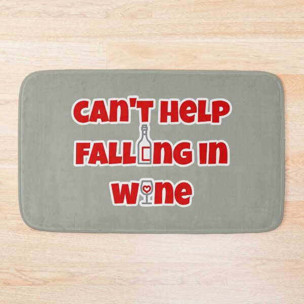 Item preview, Can't help falling in wine designed and sold by ViEmCreations.
