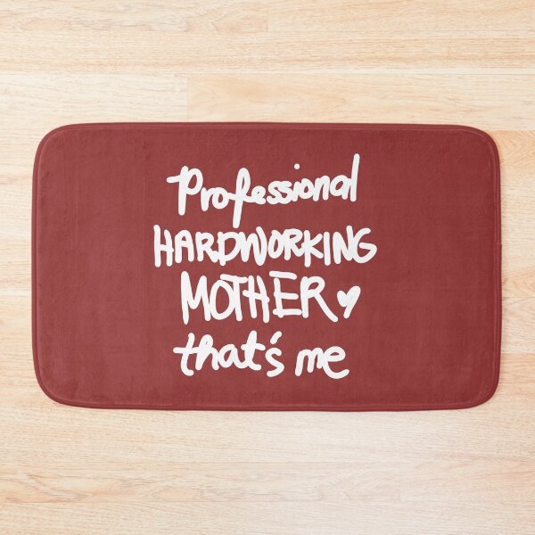 Item preview, Professional Hardworking Mother designed and sold by swizzytoes.