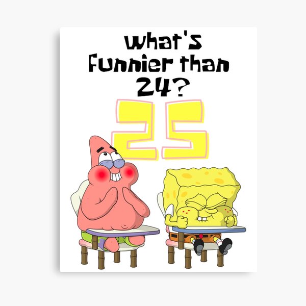 Vista previa del artículo con la obra «¿Qué es más divertido que 24? 25 Bob Esponja», diseñado y vendido por alligatorbite.