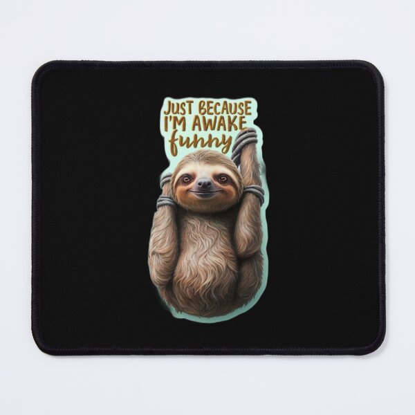 Item preview, Just Because I`m Awake Funny designed and sold by Redgiant87x.