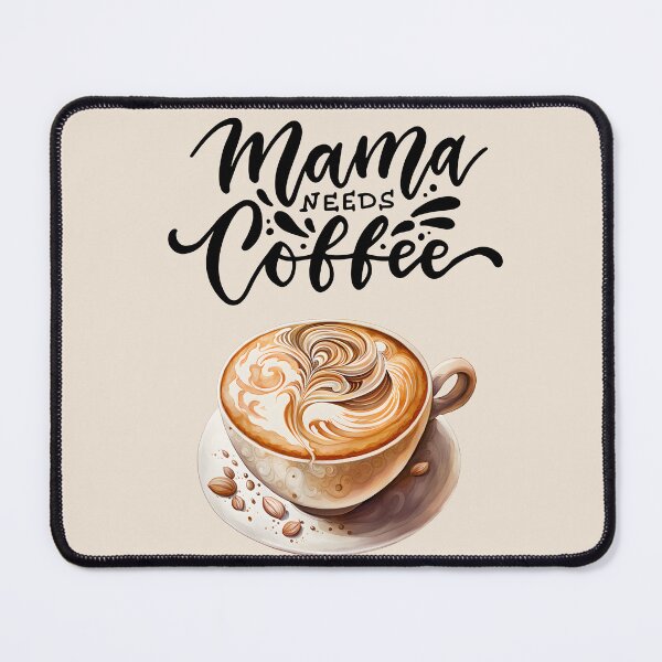 Item preview, Mama Needs Coffee! designed and sold by TidyKitchenInc.
