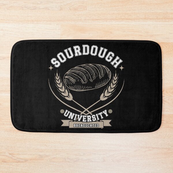 Item preview, Sourdough University Breaducated  designed and sold by PistachioCream.