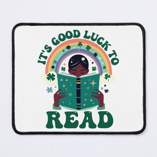 Item preview, It's Good Luck To Read designed and sold by Stick-Artistry.