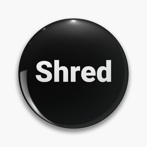 Item preview, Shred designed and sold by Text-based T-Shirts and Gifts.