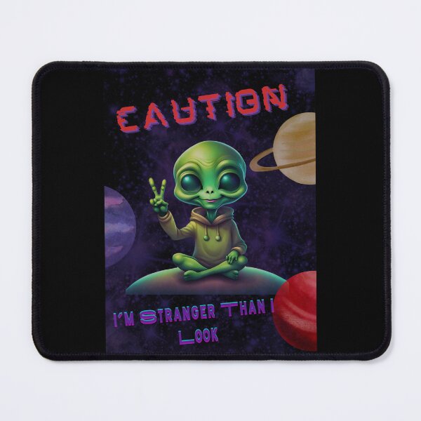 Item preview, Caution, I'm Stranger Than I Look Alien Poster designed and sold by Digital-Fusion.