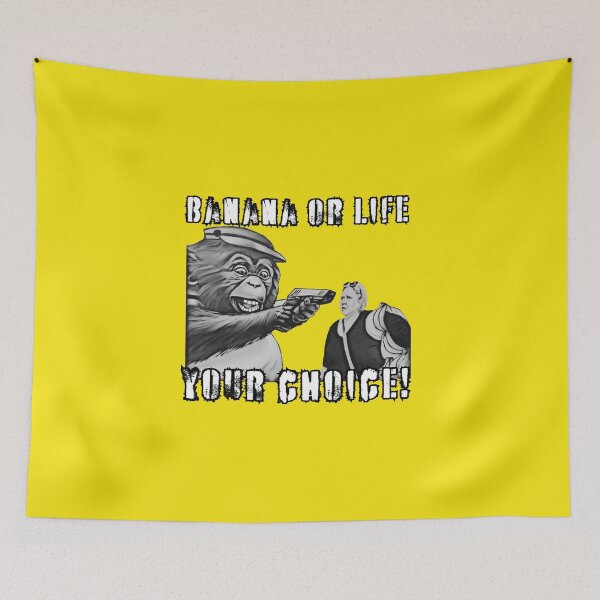 Item preview, BANANA OR LIFE, YOUR CHOICE! designed and sold by DMHG.