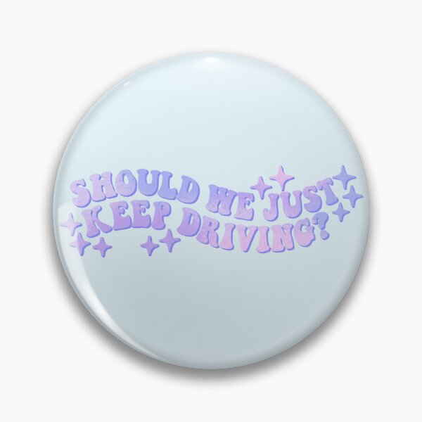 Item preview, should we just keep driving? designed and sold by Ohmera.