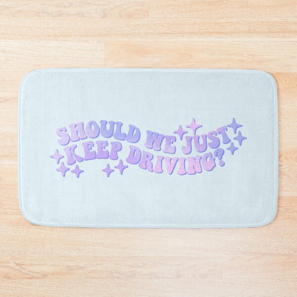 Item preview, should we just keep driving? designed and sold by Ohmera.