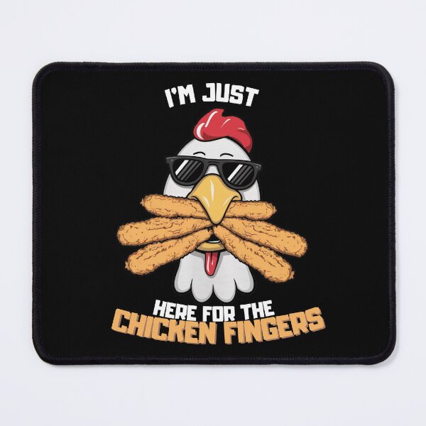 Item preview, I'm Just Here For The Chicken Fingers designed and sold by Orsik.