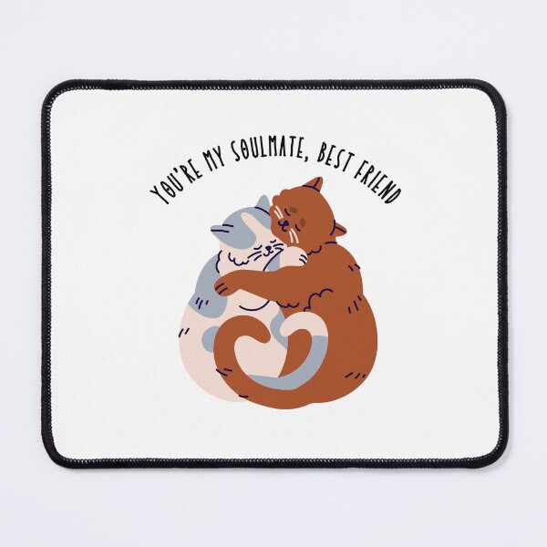 Item preview, You're my soulmate, best friend- Pibubear designed and sold by DunuStore.
