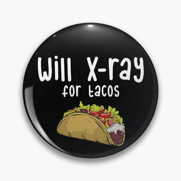 Artikelvorschau, Will X-Ray For Tacos Funny Radiologist X-Ray Tech Radiology Gear entworfen und verkauft von DynamicDesign.