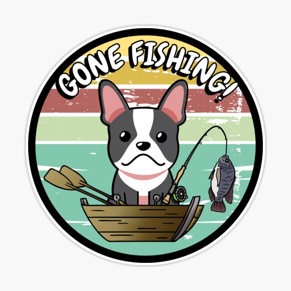 Cute French Bulldog has gone fishing Sticker for Sale by Pet