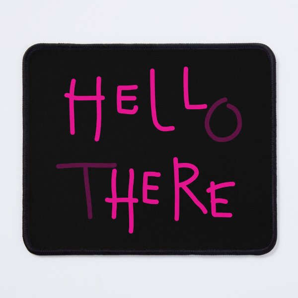 Item preview, Hello There designed and sold by FerKann.