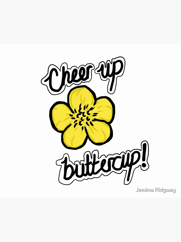 "cheer up buttercup!" Sticker for Sale by J3M1MAaL1c3 Redbubble