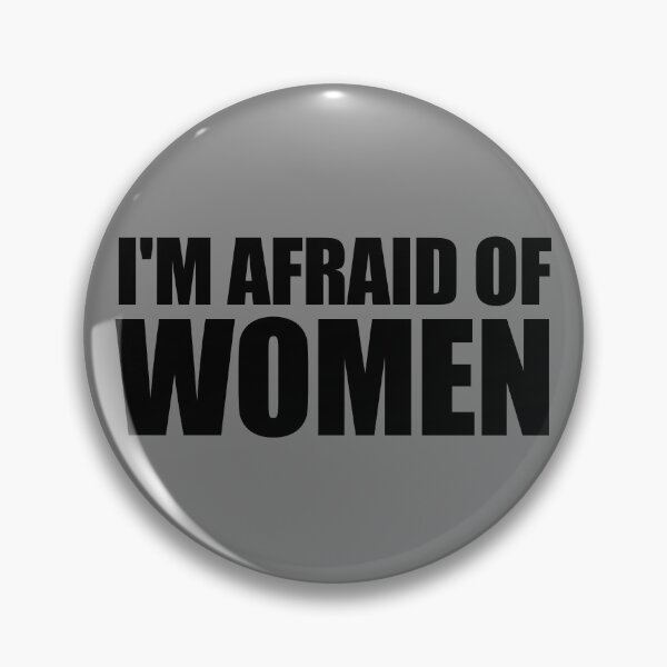 Item preview, I'm Afraid Of Women Funny Men's Quote Men's Embarrassing Gear designed and sold by DynamicDesign.