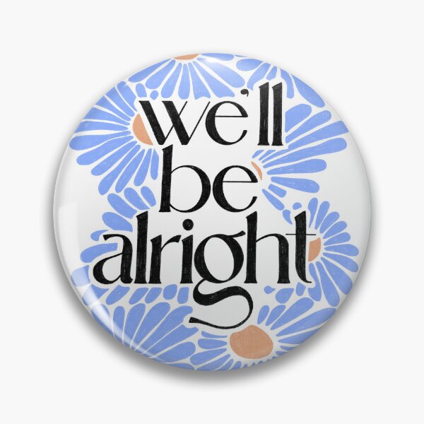 Item preview, We’ll be alright designed and sold by Ohmera.