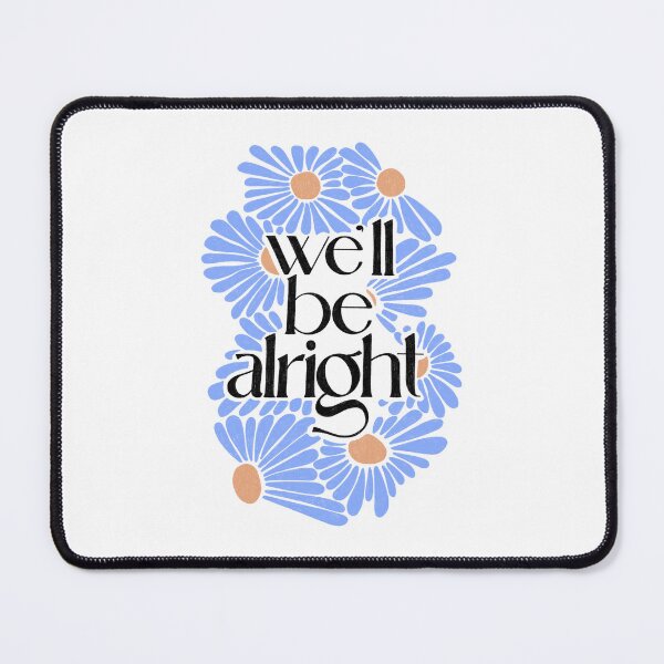 Item preview, We’ll be alright designed and sold by Ohmera.
