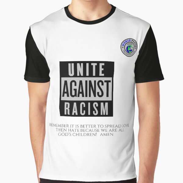 World Peace Friendship Club Unite Against Racism Shirt 17901 Graphic T-Shirt