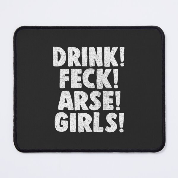 Item preview, Father Ted Drink! Feck! Arse! Girls! designed and sold by DavianDecker.