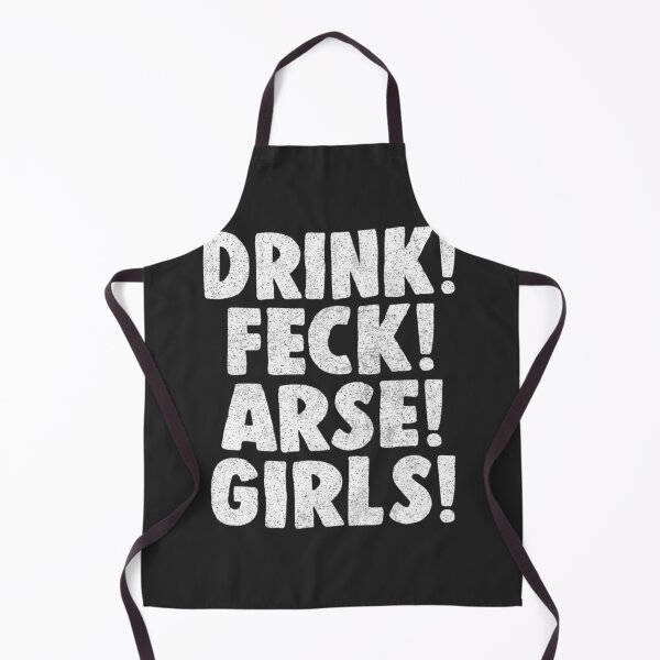 Item preview, Father Ted Drink! Feck! Arse! Girls! designed and sold by DavianDecker.