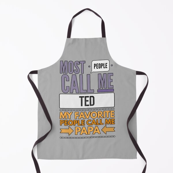 Item preview, Most People Call Me Ted My Favorite People Call Me Papa designed and sold by DavianDecker.