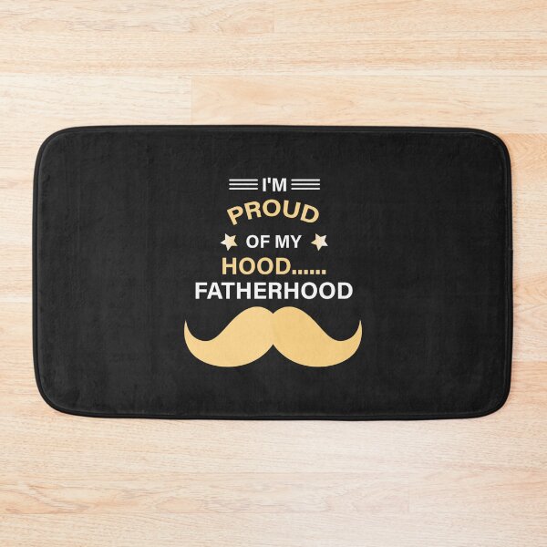 Item preview, I Proud Of My Hood Fatherhood designed and sold by DavianDecker.
