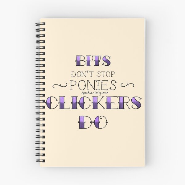 Item preview, Bits don't stop ponies - clickers do! designed and sold by OdyPony.