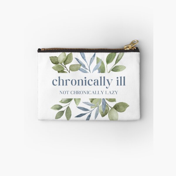 Item preview, Chronically Ill Not Chronically Lazy - Watercolor Leaves designed and sold by SayWhatYouFeel.