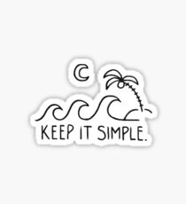Keep It Simple Sticker Sticker