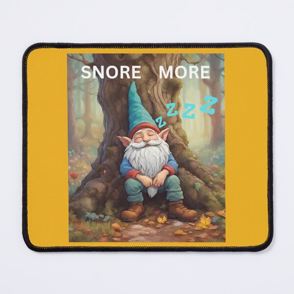 Item preview, Snore more gnome designed and sold by seahorse crossing.