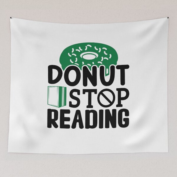 Item preview, Donut Stop Reading, Banned Books, Funny Bookworm, Protect Librarians, Book Lover, Reading Teacher designed and sold by behindthefacts.