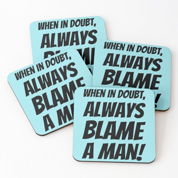 Item preview,  When In Doubt, Always Blame A Man! Plus Sticker Pack designed and sold by ShamblesShirts.