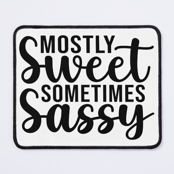 Item preview, Mostly Sweet Sometimes Sassy  designed and sold by Hairball-Pets.