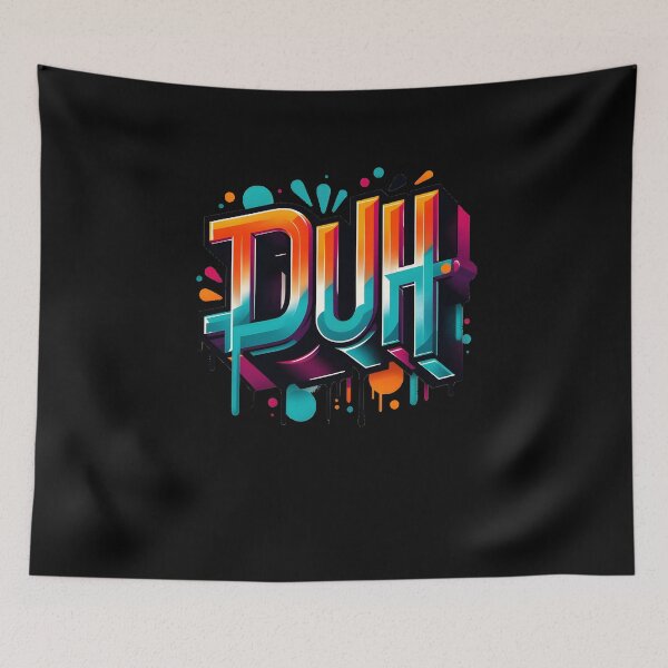 Item preview, Duh Graffiti Design designed and sold by YokujinDesign.