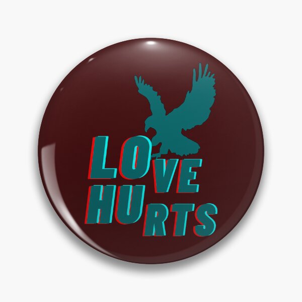 Item preview, Eagles Love Hurts  designed and sold by pallbearer65.