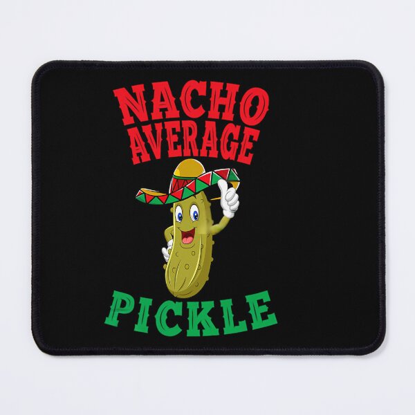 Artikelvorschau, Durchschnittliche Nacho-Gurke entworfen und verkauft von wesdesignshop.