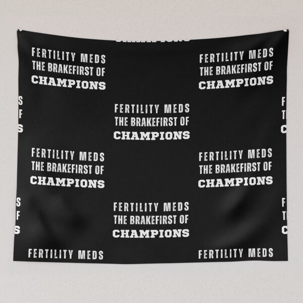 Item preview, Fertility warrior, fertility meds the breakfast of champions designed and sold by Lady-Frost.