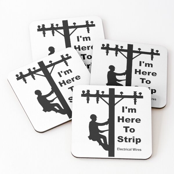 Item preview, I am Here To Strip Electrical Wires designed and sold by OCNau.