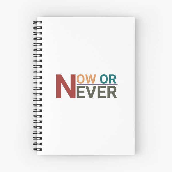 Item preview, now or never designed and sold by Mesusi.