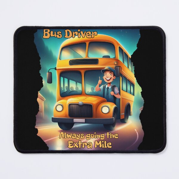 Item preview, Bus Driver Always going the Extra Mile designed and sold by CeeLeeGifts.