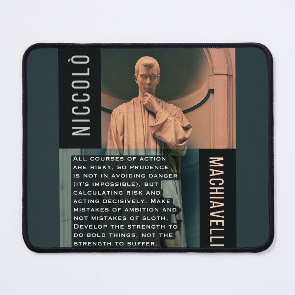 Item preview, Niccolò Machiavelli portrait and quote: All courses of action are risky, so prudence is not in avoiding danger (it's impossible)... designed and sold by artbleed.