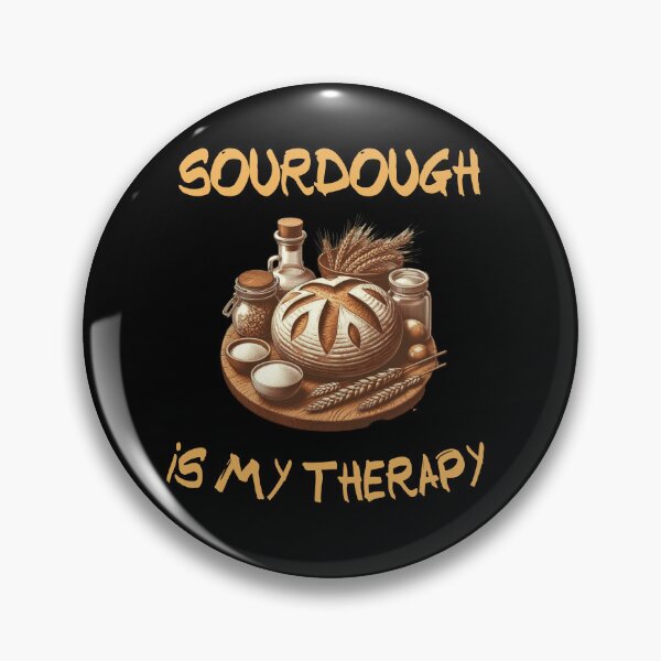 Item preview, Sourdough is my therapy designed and sold by HeadTurningArt.