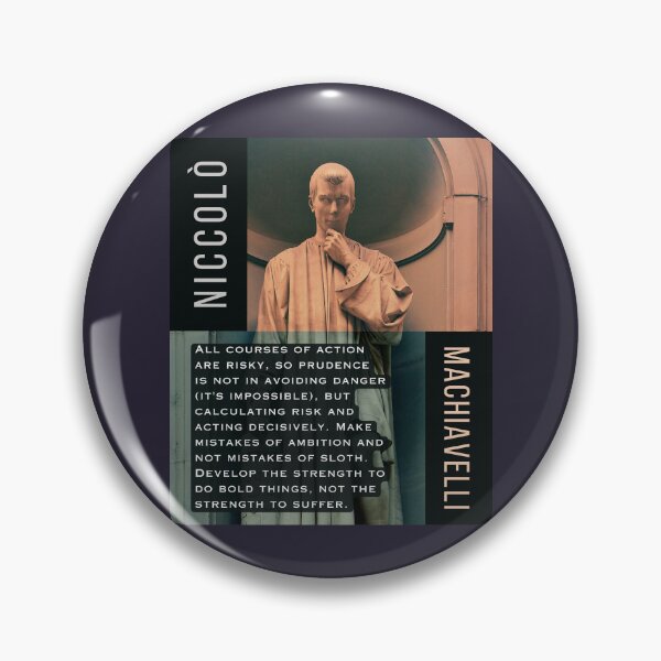 Item preview, Niccolò Machiavelli portrait and quote: All courses of action are risky, so prudence is not in avoiding danger (it's impossible)... designed and sold by artbleed.