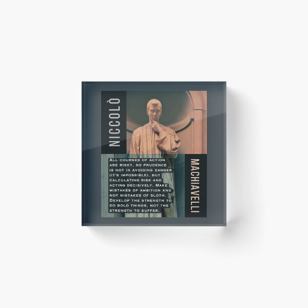 Item preview, Niccolò Machiavelli portrait and quote: All courses of action are risky, so prudence is not in avoiding danger (it's impossible)... designed and sold by artbleed.