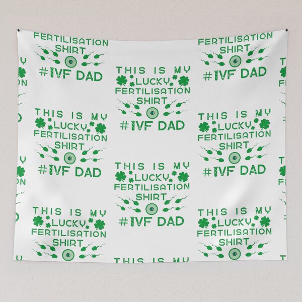 Item preview, IVF dad infertility warrior lucky fertrilisation day designed and sold by Lady-Frost.