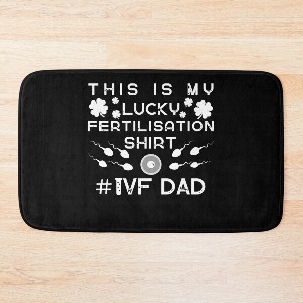 Item preview, IVF dad lucky fertilisation day infertility warrior designed and sold by Lady-Frost.
