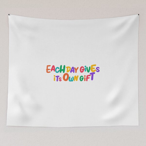 Item preview, EACH DAY GIVES ITS OWN GIFT designed and sold by Mesusi.