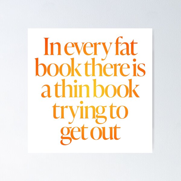Item preview, In every fat book there is a thin book trying to get out. v.3 designed and sold by x1brett.